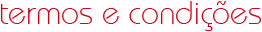 termos e condições