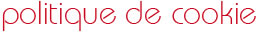 Politique de Cookie